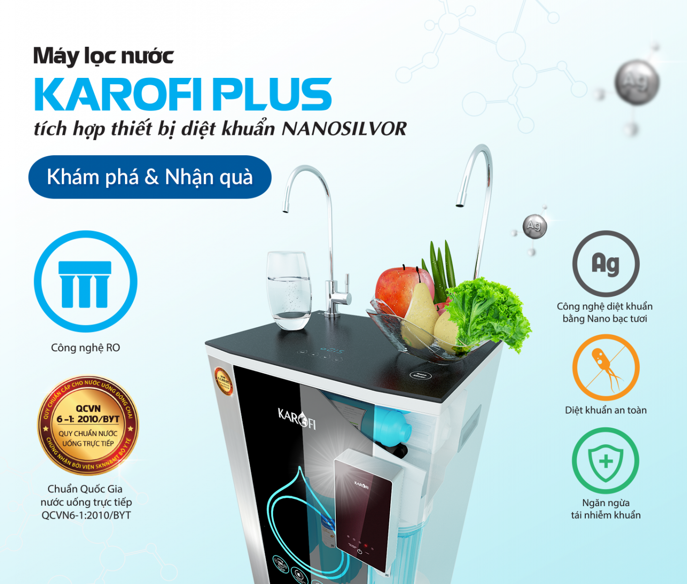 Máy lọc nước Karofi Plus tích hợp thiết bị diệt khuẩn NanoSilvor